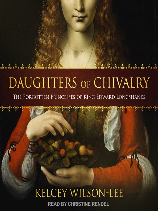 Title details for Daughters of Chivalry by Kelcey Wilson-Lee - Available